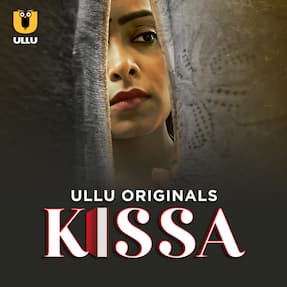 Kissa (2024) HDRip Hindi ullu Originals Full Web Series